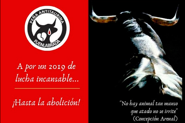 Respuesta de la Peña Antitaurina Fuenlabrada a “Carta a los antitaurinos de Fuenlabrada…” y declaración de intenciones para este 2019 por construir desde las calles