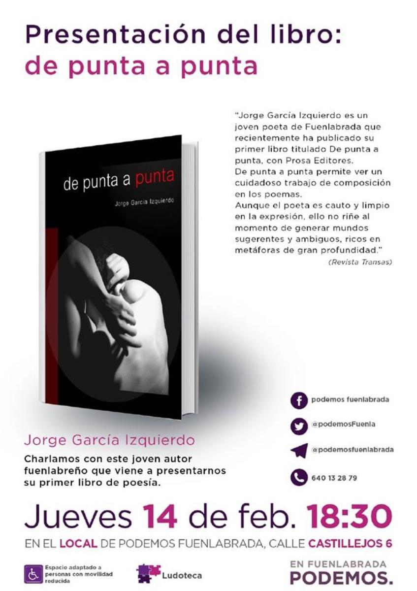 Este jueves 14, Jorge García Izquierdo joven autor de Fuenlabrada presentara su primer libro que recientemente ha publicado en Buenos Aires, titulado De punta a punta.