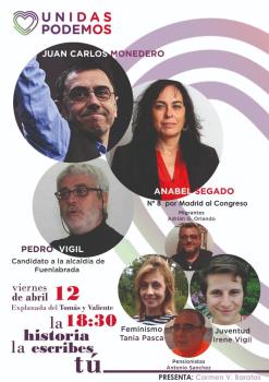 A las 18:30 horas con Juan Carlos Monedero, Anabel Segado y Pedro Vigil candidato a la alcaldía de Fuenlabrada