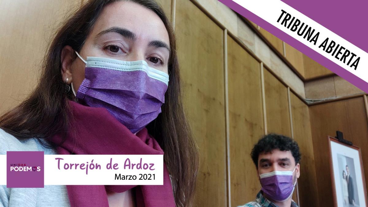 Opinión | Tribuna abierta del grupo municipal de Podemos en Torrejón de Ardoz