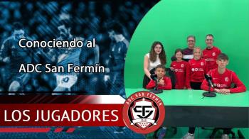Los jugadores de la ADC San Fermín nos explican su día a día 