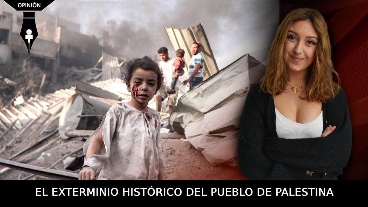 El Estado de Israel levantó muros en una tierra que no era suya y ahora pretende acabar con todo un pueblo