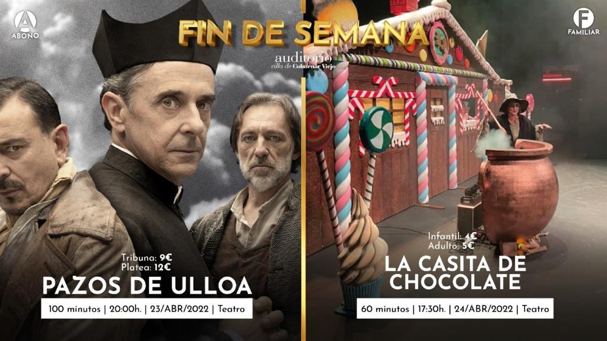 Adaptación teatral de Los Pazos de Ulloa, de Emilia Pardo Bazán, y la Casita de Chocolate
