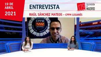 El secretario general de CPPM Leganés, Raúl Sánchez Mateos, interviene en los informativos de Televisión de Madrid
