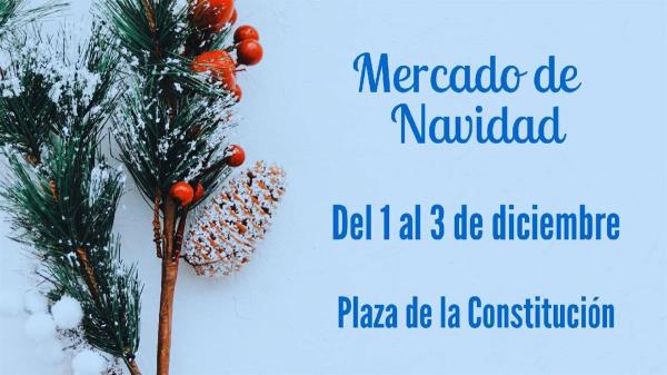 Mercado navideño en la Plaza de la Constitución del 1 al 3 de diciembre