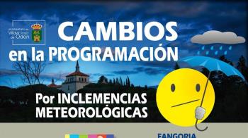 Algunas actuaciones y actividades socioculturales han tenido que ser canceladas o modificadas en su fecha o lugar