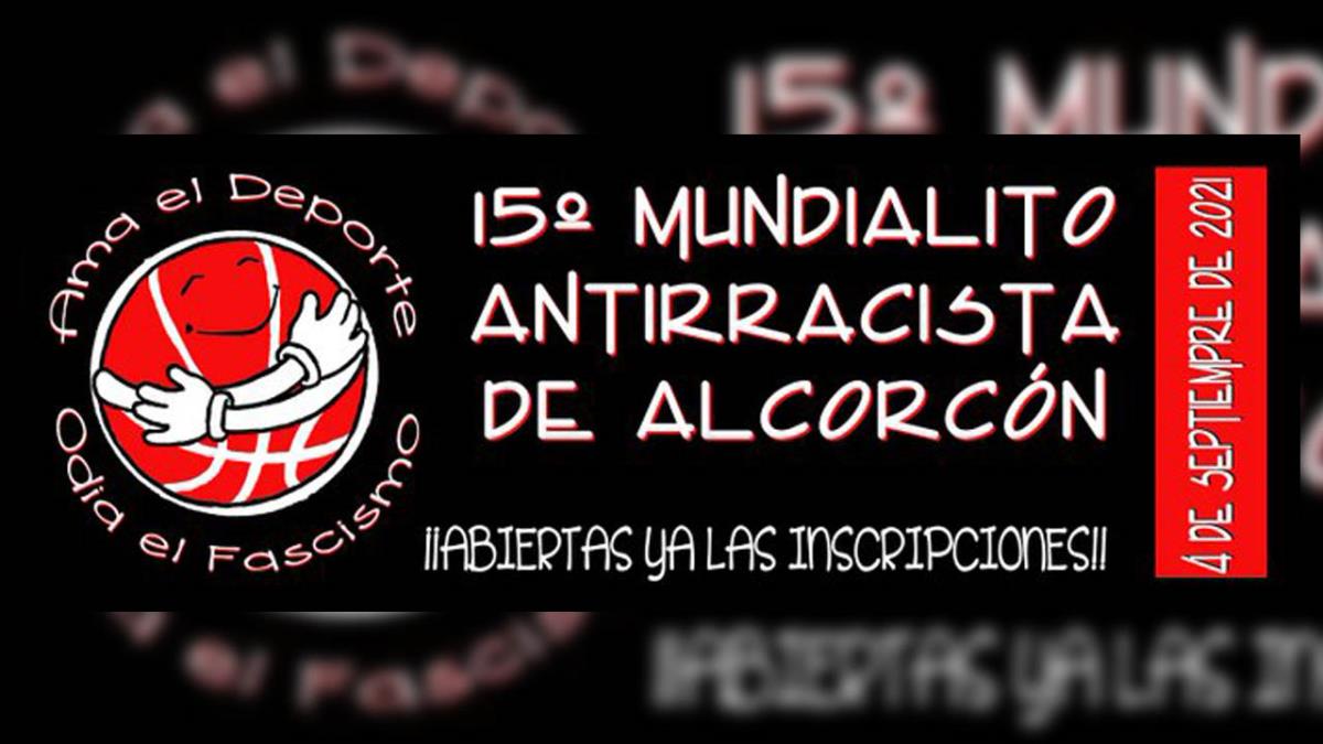 Tras un año "congelado" el Mundialito Antirracista de Alcorcón vuelve a organizarse para celebrar su 15 edición 