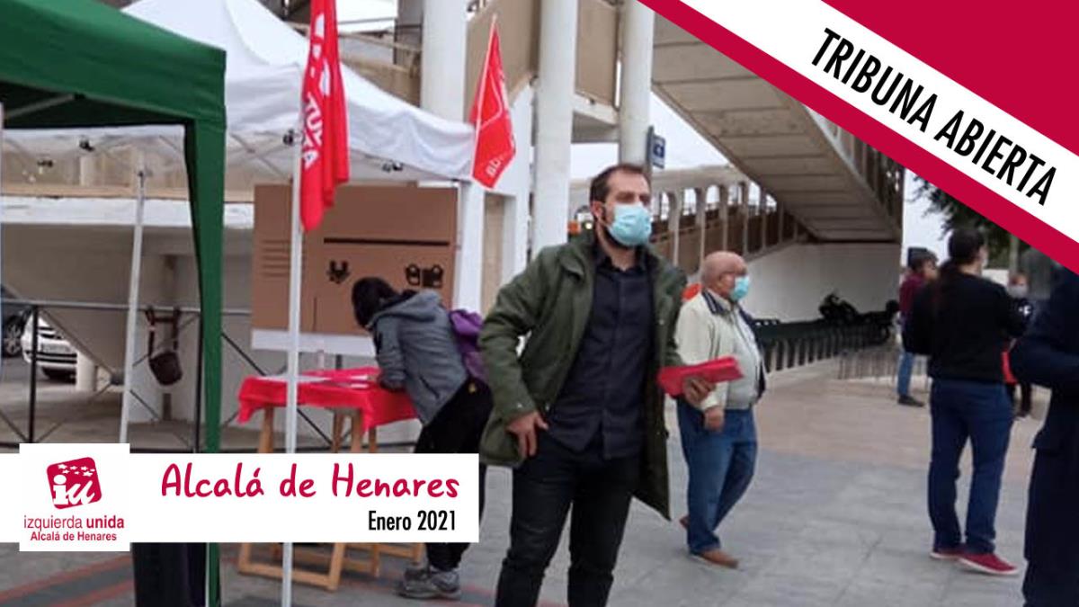 Opinión | Tribuna abierta de la Asamblea de Izquierda Unida en Alcalá de Henares
