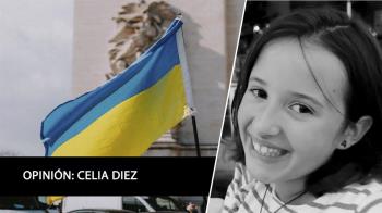 La columnista de Soy-de. Celia Diez reflexiona sobre Rusia y Ucrania