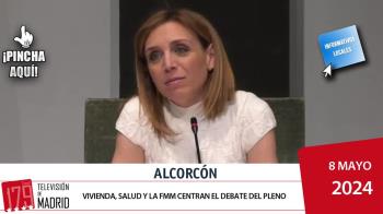 INFORMATIVO ALCORCÓN | Vivienda, Salud y la FMM centran el debate del pleno