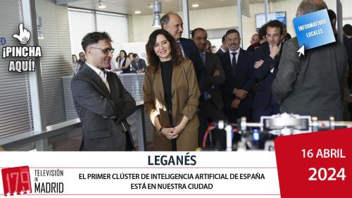 INFORMATIVO LEGANÉS | Contamos con el primer clúster de Inteligencia Artificial de España 