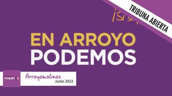 Podemos Arroyomolinos no nos ha enviado su tribuna este mes 