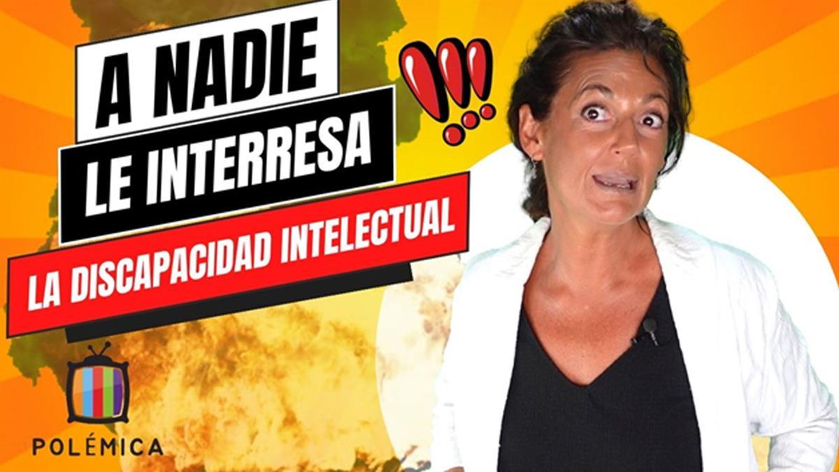 Polémica discapacidad intelectual | SoyDe