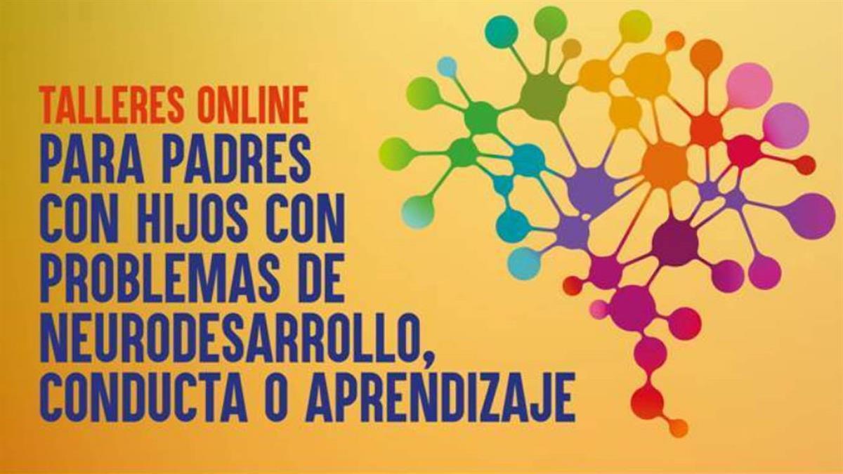 Comienza el segundo ciclo de talleres online para padres e hijos con problemas de neurodesarrollo, conducta o aprendizaje de la mano de Fundación Querer