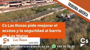 La iniciativa de Cs Las Rozas de mejorar el acceso y seguridad del barrio de Las Matas rechazada por el PP 
  