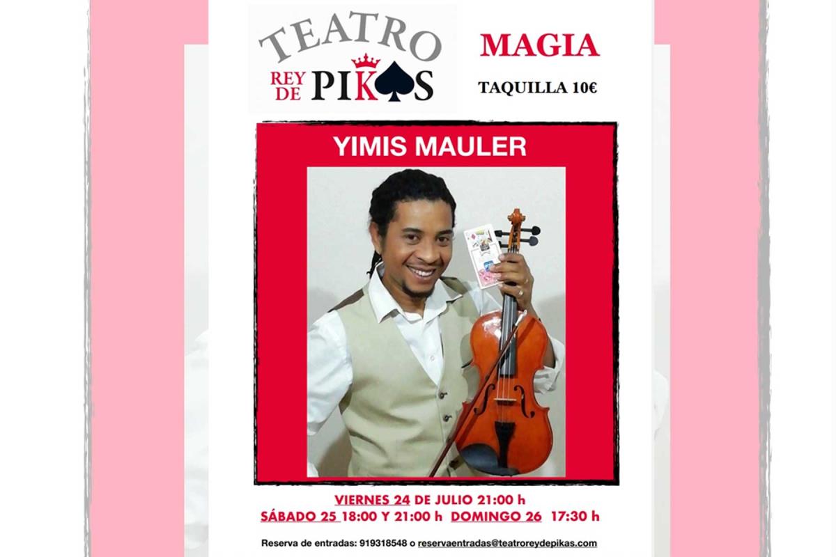Del 24 al 26 de julio, el gran Yimis Mauler llenará de magia el escenario